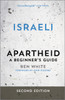Israeli Apartheid: A Beginner's Guide