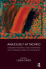 Anxiously Attached: Understanding and Working with Preoccupied Attachment