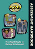 Rapid - Assessment Handbook: the Rapid Route to Raising Attainment: Rapid – Assessment Handbook