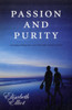 Passion And Purity: Learning To Bring Your Love Life Under Christ'S Control