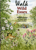 Walk Wild Essex: 50 Wildlife Walks In Essex And East London