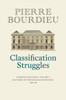 Classification Struggles: General Sociology, Volume 1 (1981-1982)