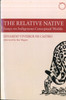 The Relative Native – Essays on Indigenous Conceptual Worlds
