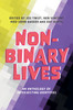 Non-Binary Lives: An Anthology Of Intersecting Identities