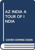 AZ INDIA A TOUR OF INDIA