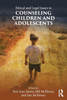 Ethical And Legal Issues In Counseling Children And Adolescents