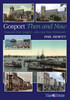 Gosport: Then And Now: Postcards From Gosport: ... And A Few From Portsmouth