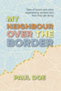 My Neighbour over the Border: Tales of towns and cities separated by borders and how they get along