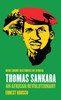 Thomas Sankara: An African Revolutionary