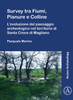 Survey tra Fiumi, Pianure e Colline: L’evoluzione del paesaggio archeologico nel territorio di Santa Croce di Magliano