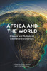 Africa And The World: Bilateral And Multilateral International Diplomacy