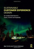 Sustainable Customer Experience Design: Co-Creating Experiences In Events, Tourism And Hospitality