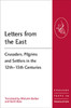 Letters from the East: Crusaders, Pilgrims and Settlers in the 12th–13th Centuries