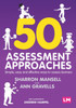 50 Assessment Approaches: Simple, Easy And Effective Ways To Assess Learners