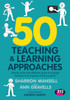 50 Teaching And Learning Approaches: Simple, Easy And Effective Ways To Engage Learners And Measure Their Progress