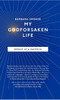 My Godforsaken Life: Memoir of a Maverick