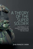 A Theory of the Super Soldier: The Morality of Capacity-Increasing Technologies in the Military