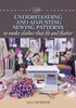 Understanding and Adjusting Sewing Patterns: to make clothes that fit and flatter