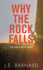 Why the Rock Falls: The Falls Mysteries