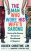 The Man Who Wore His Wife's Sarong