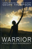 Warrior: A Path To Self Sovereignty