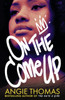 On The Come Up - 9781406372168