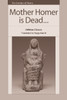 Mother Homer is Dead