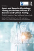 Sport And Exercise Physiology Testing Guidelines: Volume Ii - Exercise And Clinical Testing: The British Association Of Sport And Exercise Sciences Guide - 9780367489847