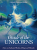 Oracle of the Unicorns: A Realm of Magic, Miracles & Enchantment