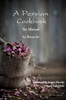 A Persian Cookbook: The Manual