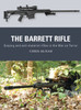 The Barrett Rifle: Sniping And Anti-Materiel Rifles In The War On Terror
