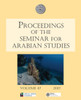 Proceedings Of The Seminar For Arabian Studies Volume 47 2017: Papers From The Fiftieth Meeting Of The Seminar For Arabian Studies Held At The British Museum, London, 29 To 31 July 2016