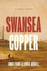 Swansea Copper: A Global History