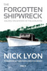 The Forgotten Shipwreck: Solving the Mystery of the Darlwyne