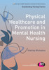Physical Healthcare and Promotion in Mental Health Nursing