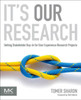 It's Our Research: Getting Stakeholder Buy-in for User Experience Research Projects