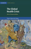 The Global Health Crisis: Ethical Responsibilities