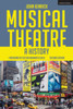 Musical Theatre: A History