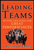 Leading Teams: Setting the Stage for Great Performances