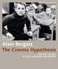 The Cinema Hypothesis - Teaching Cinema In The Classroom And Beyond