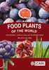Food Plants of the World: Identification, Culinary Uses and Nutritional Value