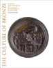 The Culture of Bronze: Making and Meaning in Renaissance Sculpture
