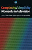 Complexity / Simplicity: Moments in Television