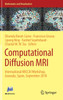 Computational Diffusion Mri: International Miccai Workshop, Granada, Spain, September 2018