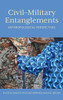 Civil–Military Entanglements: Anthropological Perspectives