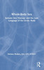 Whole-Body Sex: Somatic Sex Therapy and the Lost Language of the Erotic Body