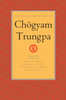 The Collected Works Of Choegyam Trungpa, Volume 10: Work, Sex, Money - Mindfulness In Action - Devotion And Crazy Wisdom - Selected Writings