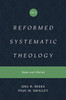 Reformed Systematic Theology, Volume 2: Man and Christ