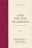 God The Son Incarnate: The Doctrine Of Christ