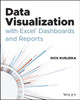Data Visualization with Excel Dashboards and Reports